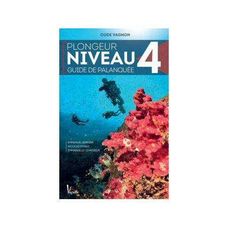 Code Vagnon Plongeur NIveau 4 Guide de Palanquée